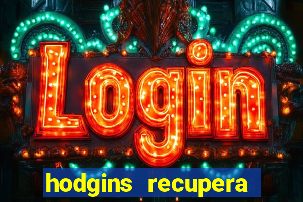 hodgins recupera sua fortuna